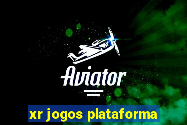 xr jogos plataforma